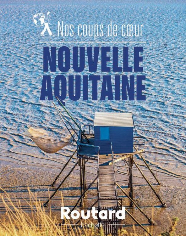 Routard-Coups-de-coeur-Nouvelle-Aquitaine