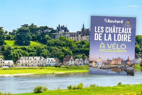 Les châteaux de la Loire à vélo