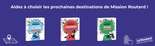 Participez à notre sondage sur la nouvelle collection Mission Routard