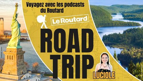 Road Trip, le podcast du Routard
