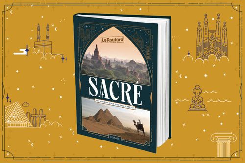 Sacré, les 100 plus beaux sites de la planète