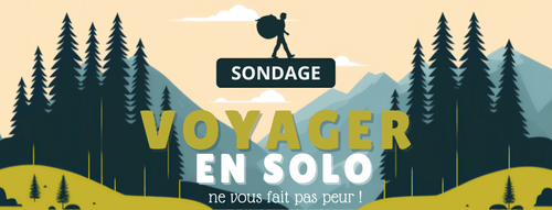 Voyage en solo : les résultats de notre sondage