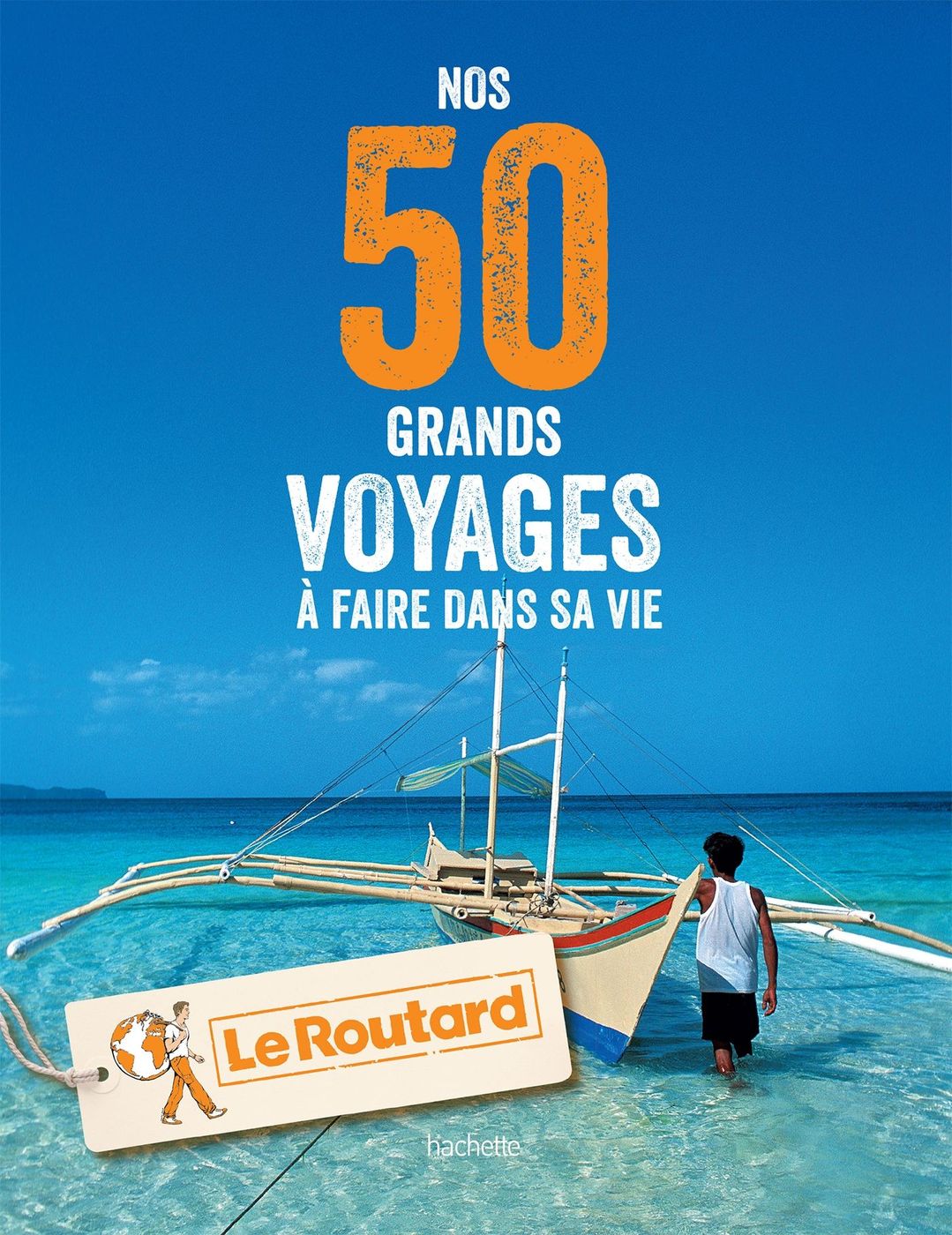 50 voyages à faire dans une vie