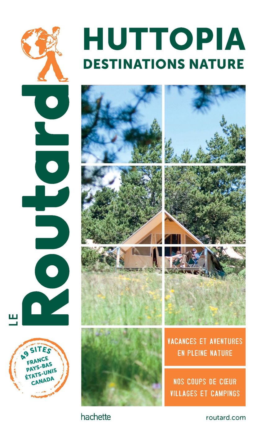 Routard Huttopia destinations nature